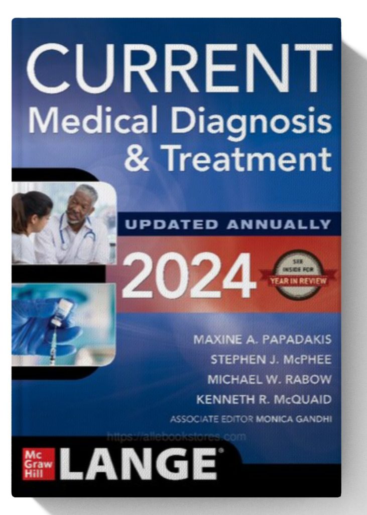 CURRENT Medical Diagnosis and Treatment 2024 63rd Edition The Best