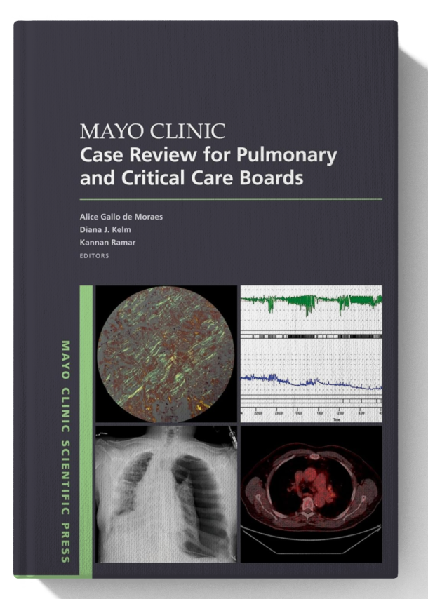 Mayo Clinic Case Review for Pulmonary and Critical Care Boards (Mayo Clinic Scientific Press) Kindle Edition