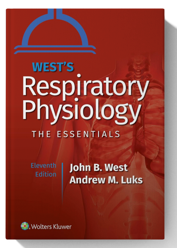 West's Respiratory Physiology (Lippincott Connect) 11th Edition