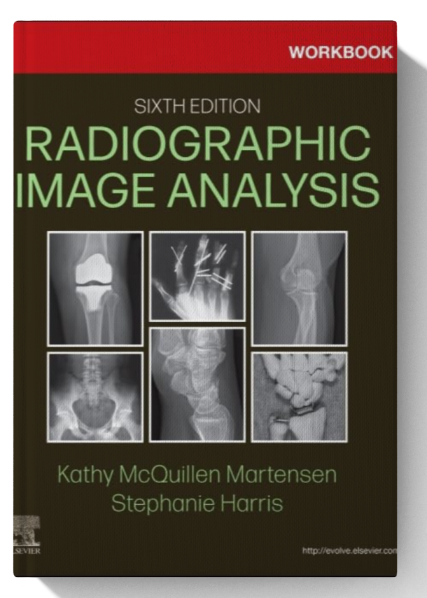 Workbook for Radiographic Image Analysis 6th Edition