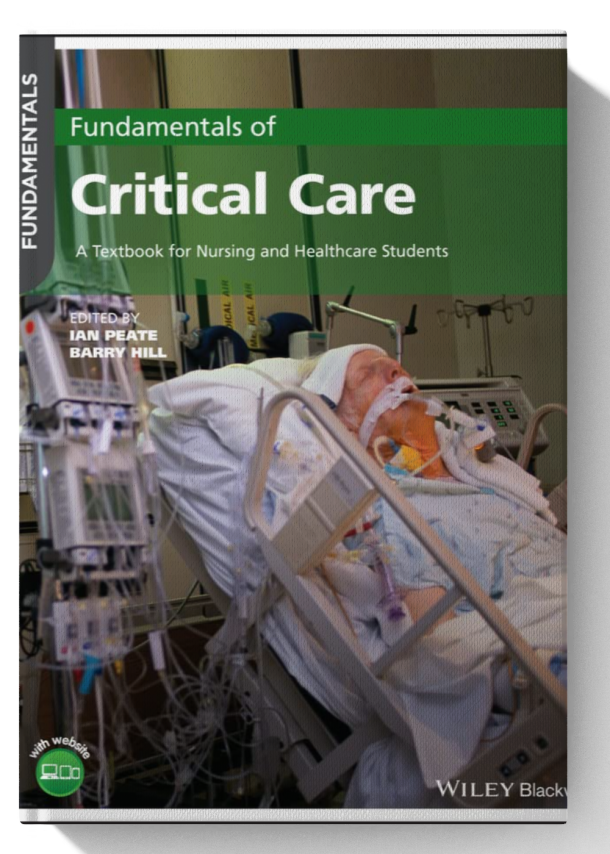 Fundamentals of Critical Care: A Textbook for Nursing and Healthcare Students 1st Edition